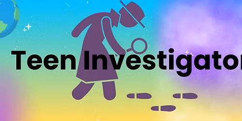 Teen Investigators Summer Camp!