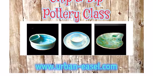 Chip & Dip Pottery Class