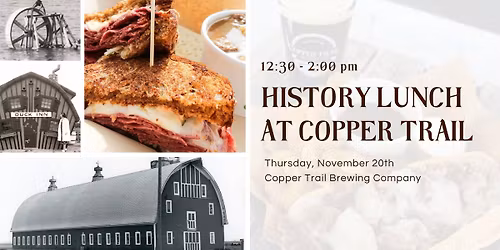 History Lunch @ Copper Trail