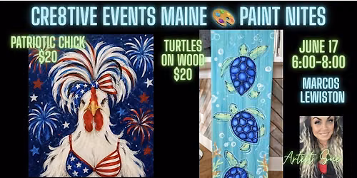 Paint Night - Patriotic Chick or Turtles @ Marcos LEWISTON