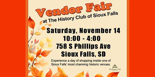 2nd Annual Vendor Fair at The History Club of Sioux Falls