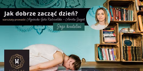 Jak dobrze zacz\u0105\u0107 dzie\u0144? Warsztaty jogi kundalini