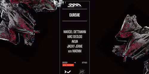 Dure Vie x Mia Mao : Marcel Dettmann, Mac Declos, Akua, Jacky Jeane B2B Maemm