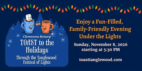 Clemmons Rotary's TOAST to the Holidays - Tanglewood Stroll #TOAST2026
