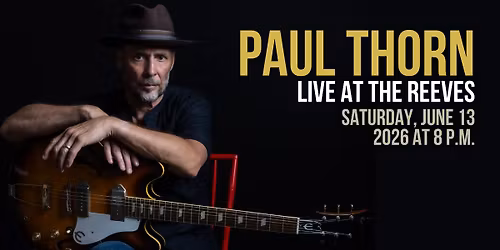 Paul Thorn - LIVE at the Reeves