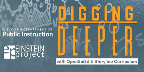 Digging Deeper with OpenSciEd & Storyline Curriculum