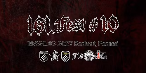 161Fest #10 19 & 20 marca 2027 Rozbrat