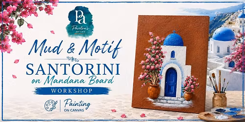 Santorini on Mandana board Workshop
