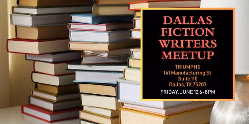 Dallas Fiction Writers June Meetup