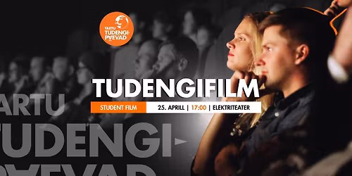 Tudengifilm \/ Student Film \/ Tartu Tudengip\u00e4evad