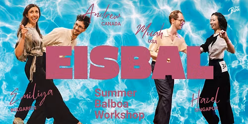 Eisbal Balboa Summer Workshop