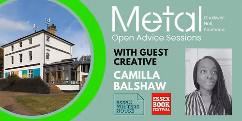 ESSEX WRITERS HOUSE 2026: Open Advice Sessions with Camilla Balshaw