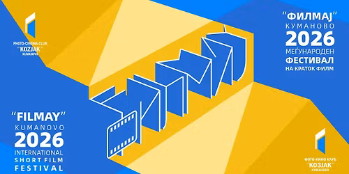 F I L M A Y short film festival Kumanovo 2026