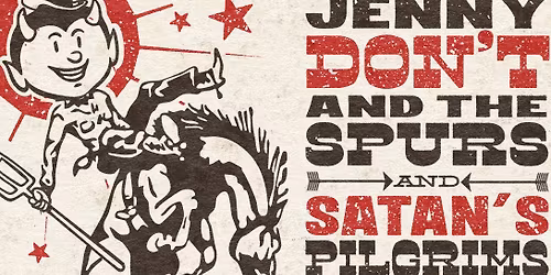 New Year's Eve Cowboy Prom with Jenny Don't and the Spurs \/ Satan's Pilgrims at Polaris Hall