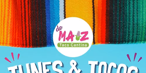 Tunes & Tacos: Rhonda Huete at deMaiz!