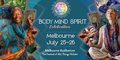 Body Mind Spirit Celebration - Melbourne