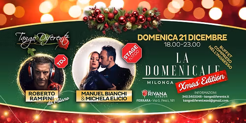 La Domenicale XMAS Edition - Tdj Roberto Rampini - Stage & Show Manuel Bianchi & Michela Elicio