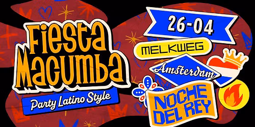 Fiesta Macumba 'Noche del Rey' \ud83e\udde1\ud83d\udc51 Melkweg Amsterdam
