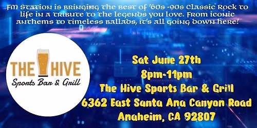 FM Station 60s-90s Classic Rock Live at the Hive Sports Bar & Grill