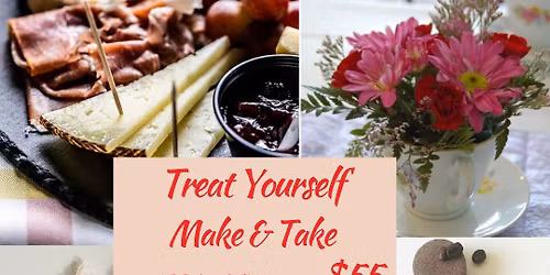 Treat Yourself Make & Take 