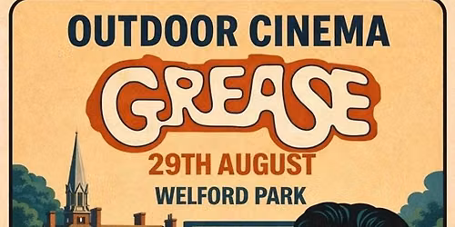 \ud83c\udf7fOUTDOOR CINEMA - GREASE - WELFORD PARK\ud83c\udf7f