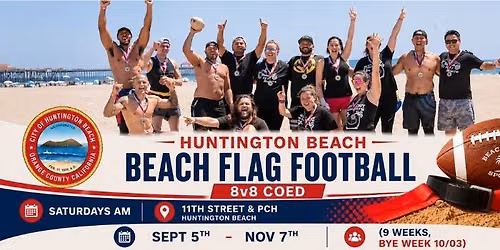 Huntington Beach \u2022 Saturday Flag Football (Sand 8v8 Coed) - Starts Sept 5th