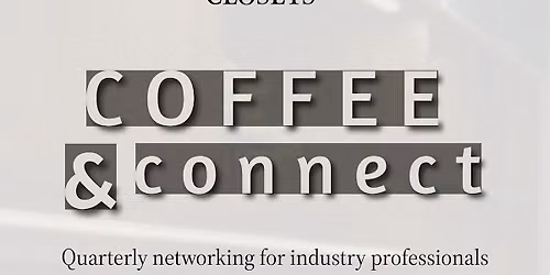 Coffee & Connect at California Closets Tucson Showroom