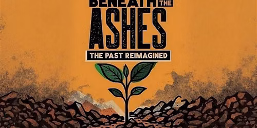 Beneath the Ashes Screening and Panel Discussion