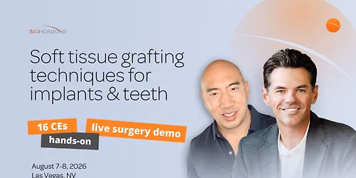 Soft tissue grafting techniques for implants & teeth | BioHorizons Education Course