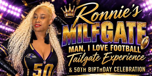 RONNIE\u2019S MILFGATE Man, I Love Football Tailgate Experience
