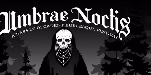 2025 Umbrae Noctis Festival