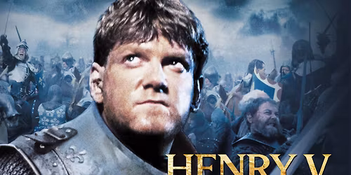 Henry V - Free Showing Sponsored by Dean and Karen Hurliman