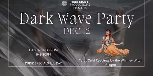 13 Year Anniv-Dark Wave w\/ Tarot Card Readings