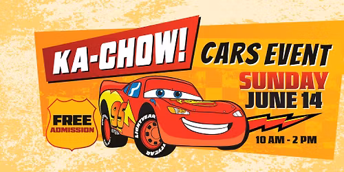 Ka-Chow! Cars Event