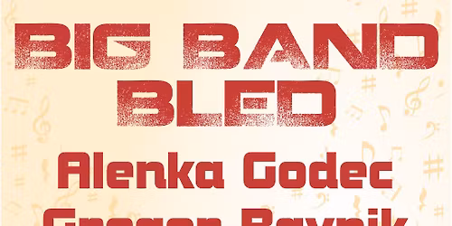 Koncert Big Band z gosti: Alenka Godec in Gregor Ravnik