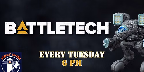 Battletech at Heroes' Beacon