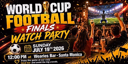 World Cup 2026 - FINALS Watch Party