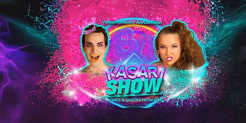 KASARISHOW: Kings and Queens from the 80's