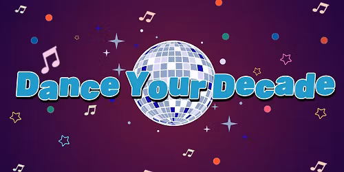 Dance Your Decade Dance Party