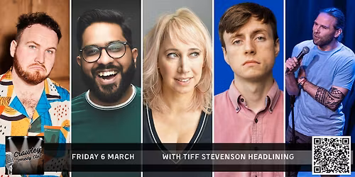 CRAWLEY COMEDY CLUB with TIFF STEVENSON & ESHAAN AKBAR!