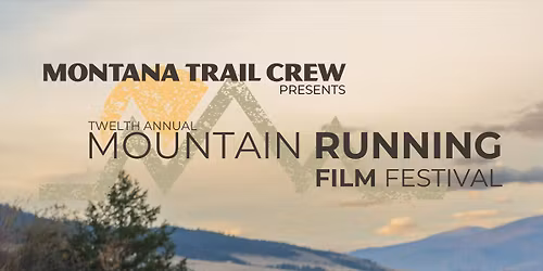 12th Annual Mountain Running Film Festival at The Wilma