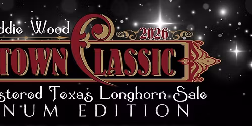 2026 Eddie Wood Cowtown Classic Longhorn Sale