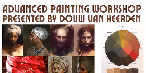 Advanced Painting Workshop Presented by Douw van Heerden