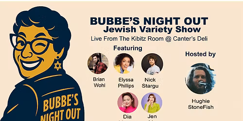 Bubbe's Night Out Show and Schmooze
