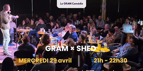 Soir\u00e9e stand-up GRAM au SHED 