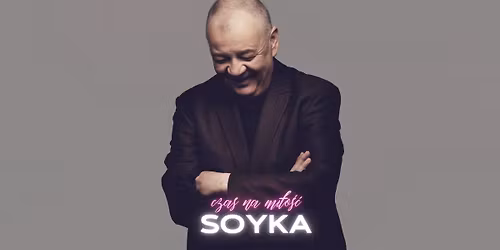 SOYKA || Czas na mi\u0142o\u015b\u0107