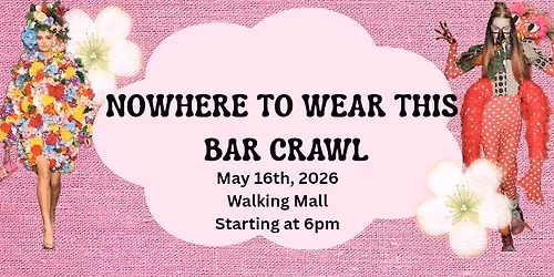 Nowhere to Wear This Crawl