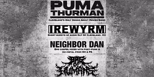 Puma Thurman \/ Irewyrm \/ Neighbor Dan \/ Bag of Humans @ No Class