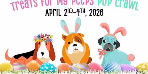 Treats for my Peeps PUP CRAWL