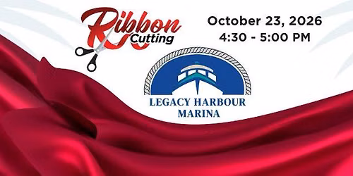 Ribbon Cutting: Legacy Harbour Marina